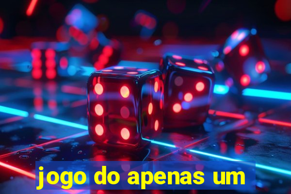 jogo do apenas um