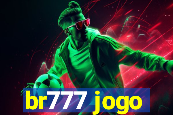 br777 jogo