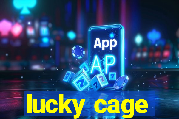 lucky cage