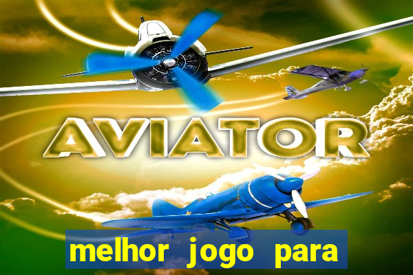 melhor jogo para ganhar dinheiro na internet