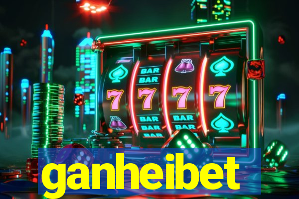 ganheibet