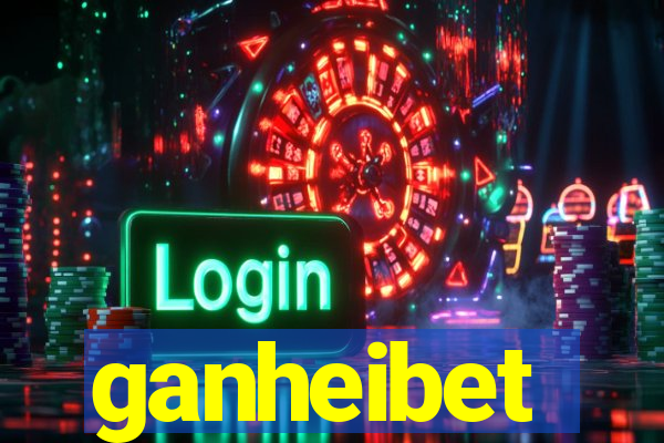 ganheibet