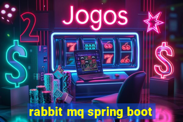 rabbit mq spring boot