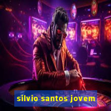 silvio santos jovem