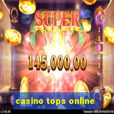 casino tops online