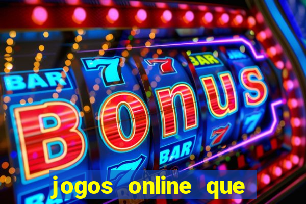 jogos online que paga de verdade