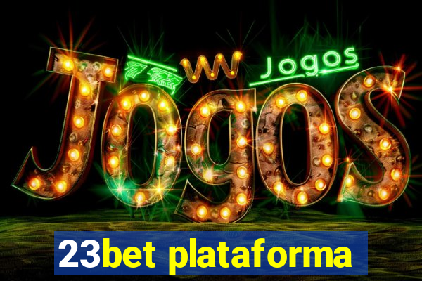 23bet plataforma