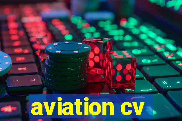 aviation cv