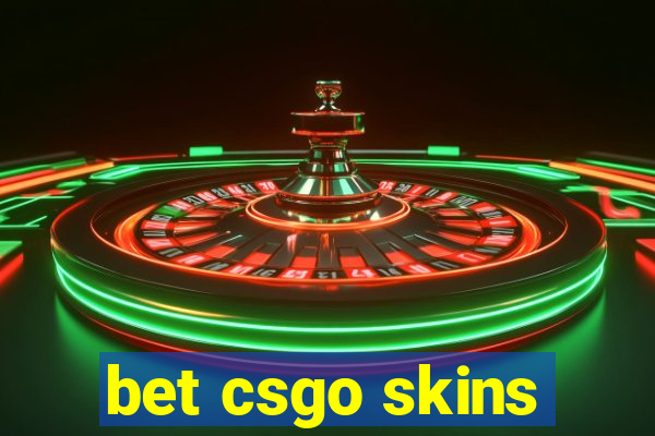 bet csgo skins