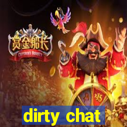 dirty chat