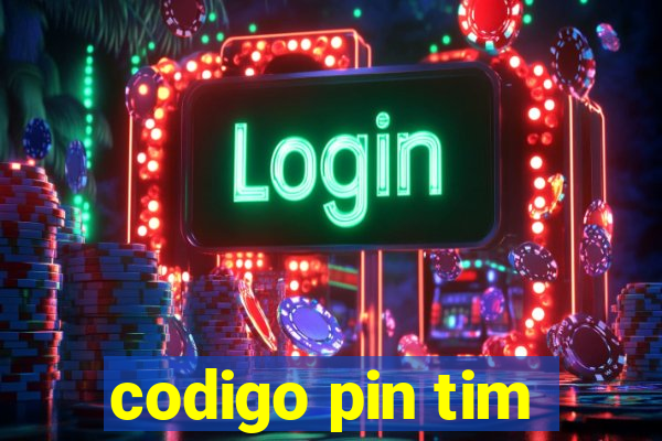 codigo pin tim