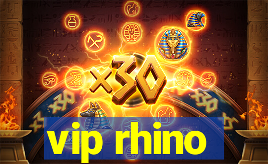 vip rhino