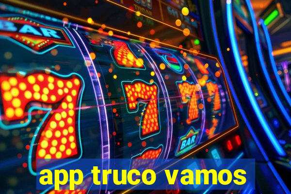 app truco vamos