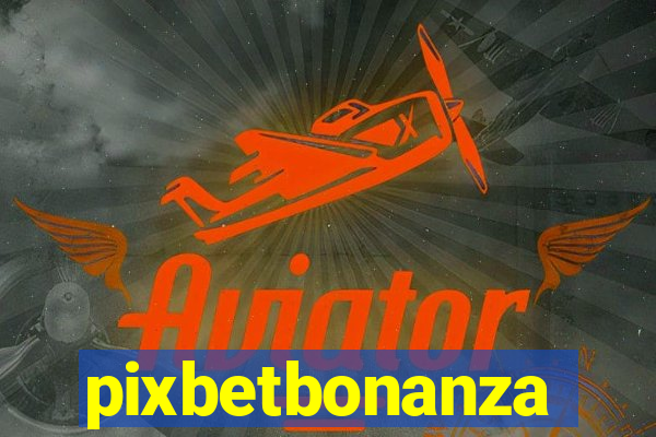 pixbetbonanza