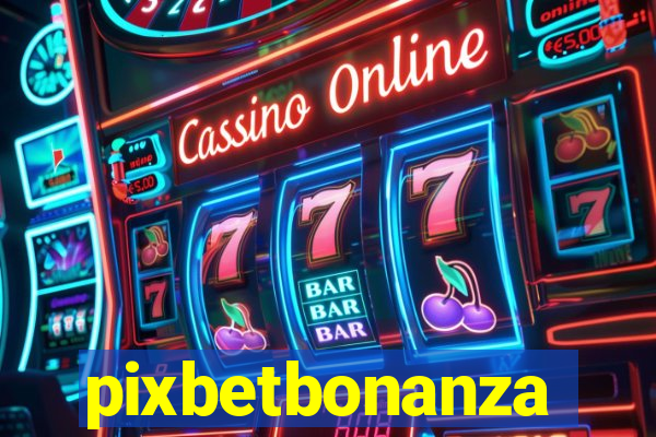 pixbetbonanza