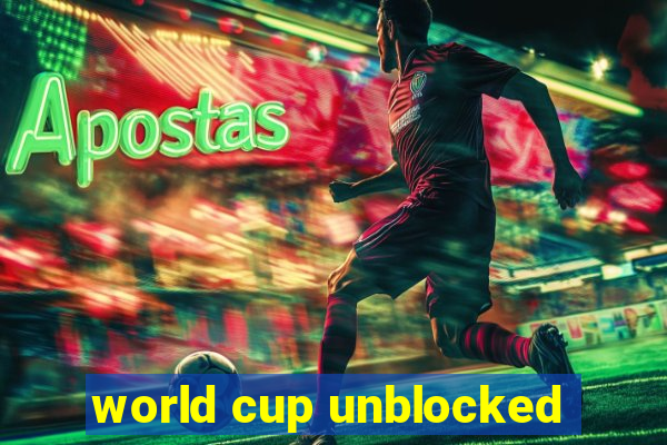 world cup unblocked