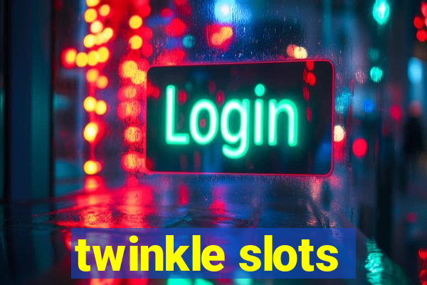 twinkle slots