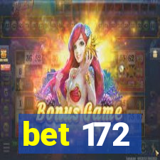 bet 172