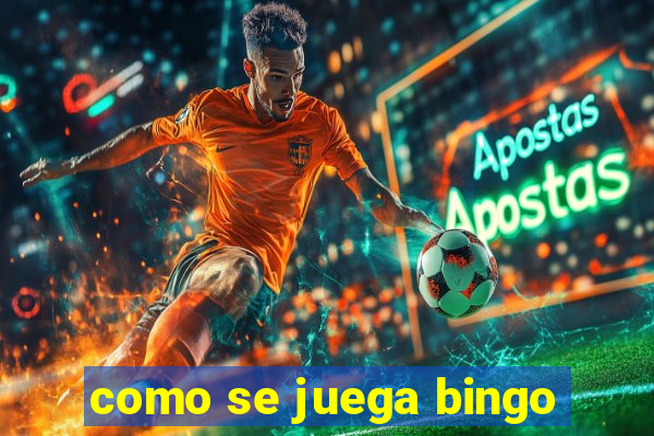 como se juega bingo