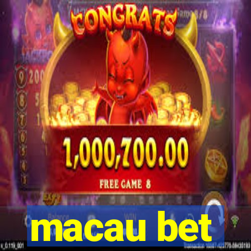 macau bet