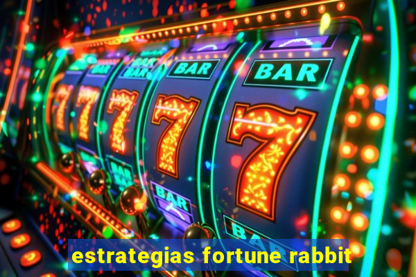 estrategias fortune rabbit