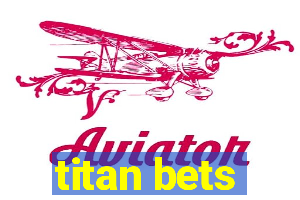 titan bets