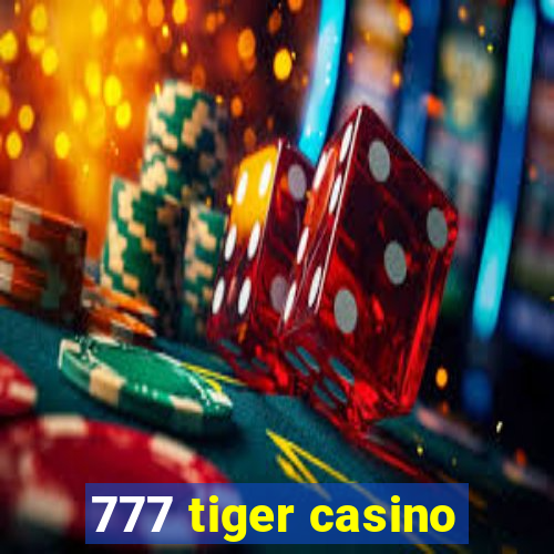 777 tiger casino