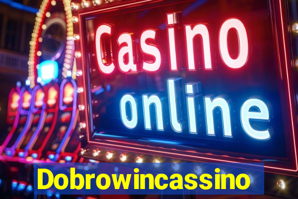 Dobrowincassino