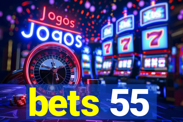 bets 55