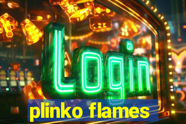 plinko flames