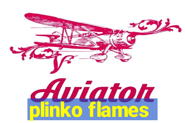 plinko flames