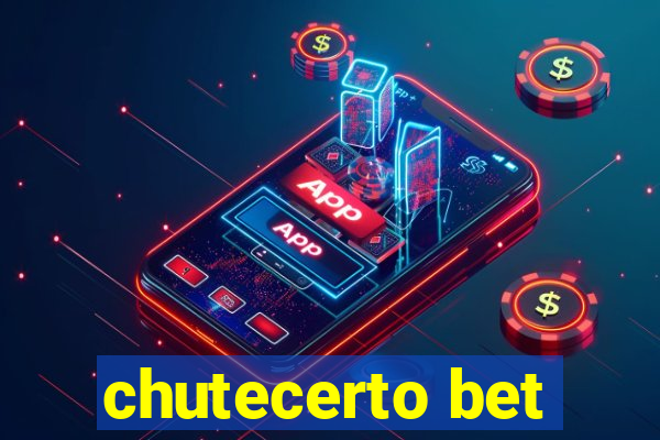 chutecerto bet