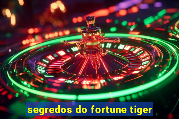 segredos do fortune tiger