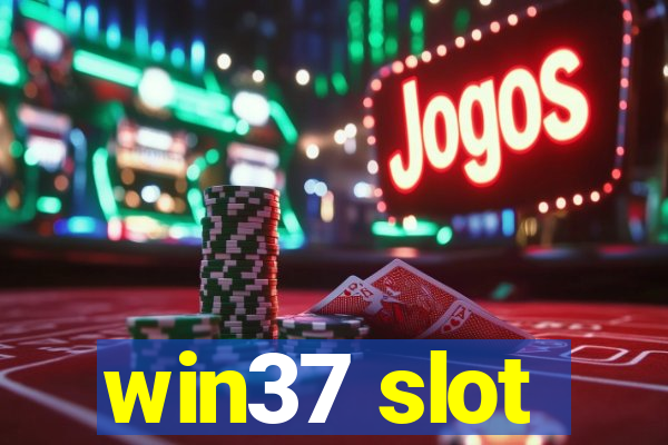 win37 slot