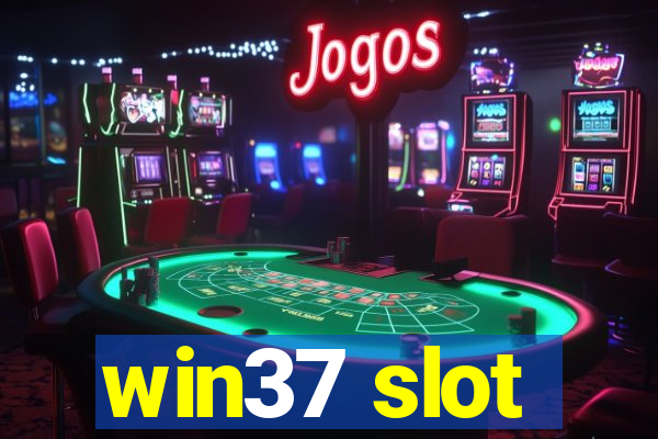 win37 slot