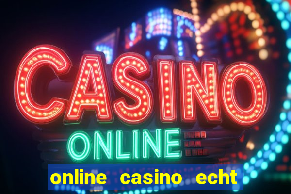 online casino echt geld winnen