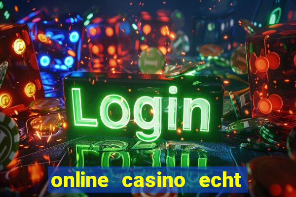 online casino echt geld winnen