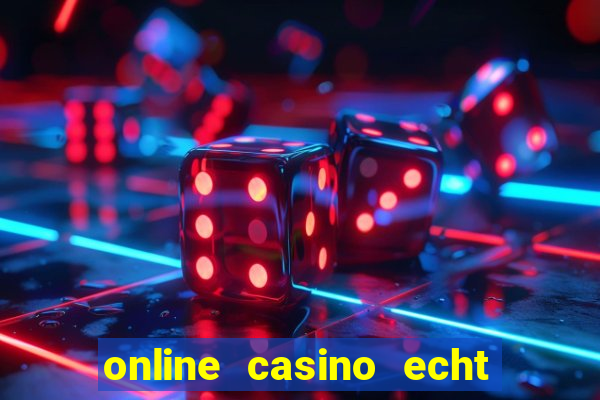 online casino echt geld winnen