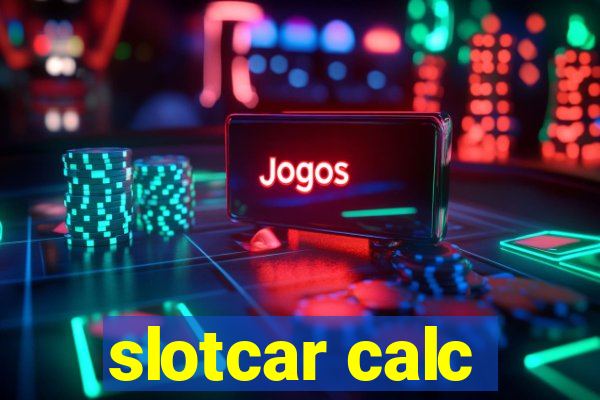 slotcar calc