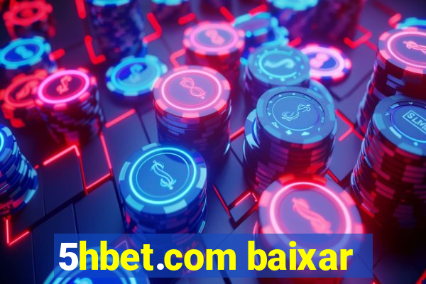 5hbet.com baixar