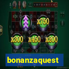 bonanzaquest