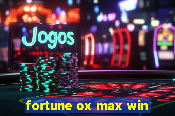 fortune ox max win