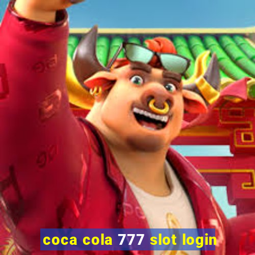 coca cola 777 slot login