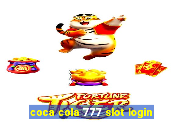 coca cola 777 slot login