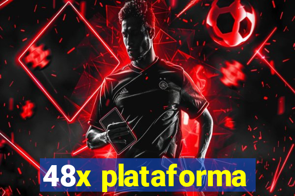 48x plataforma