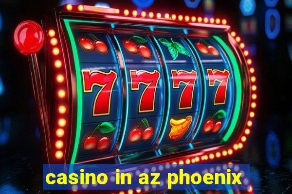 casino in az phoenix