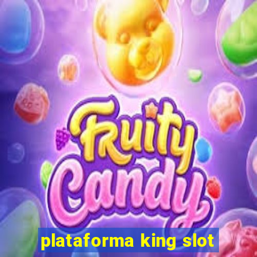 plataforma king slot