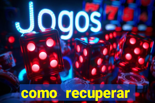 como recuperar conta no 7games