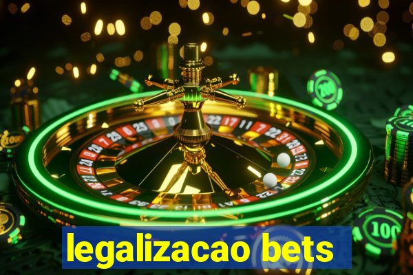 legalizacao bets