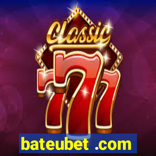 bateubet .com